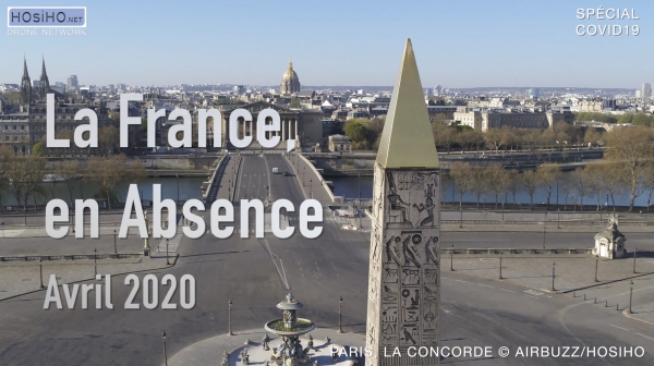 La France en Absence - Covid-19, by les membres du réseau HOsiHO Drone Network